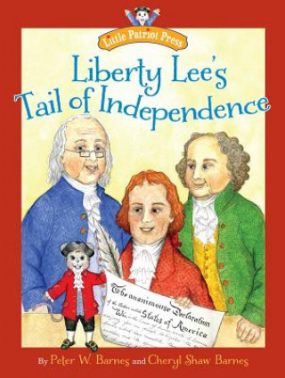 Książka Liberty Lee's Tail of Independence Cheryl Shaw Barnes