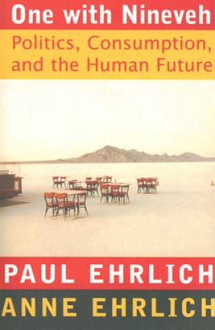 Knjiga One With Nineveh Paul R. Ehrlich