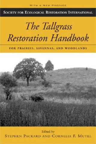 Knjiga Tallgrass Restoration Handbook Stephen Packard