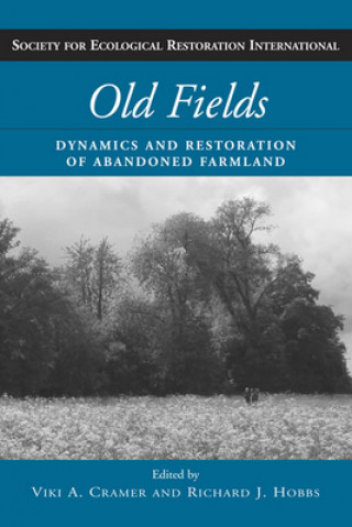 Knjiga Old Fields Richard J. Hobbs