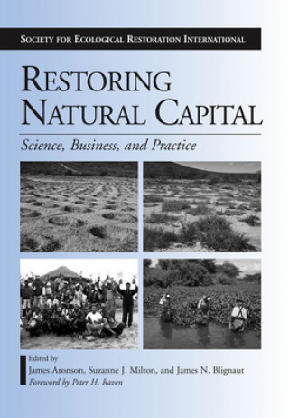 Kniha Restoring Natural Capital James Aronson