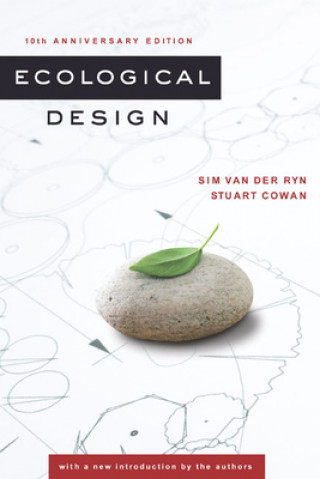Kniha Ecological Design, Tenth Anniversary Edition Sim Van der Ryn