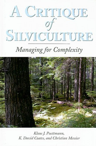 Carte Critique of Silviculture Klaus J. Puettmann