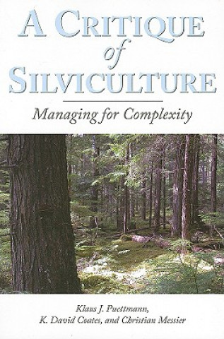 Kniha Critique of Silviculture K.David Coates