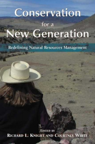 Kniha Conservation for a New Generation Richard L. Knight
