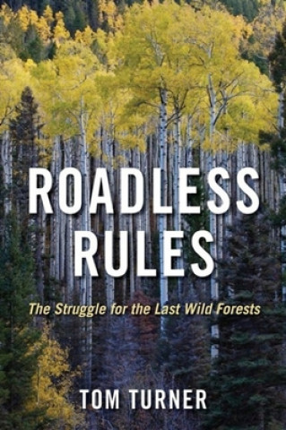 Knjiga Roadless Rules Tom Turner