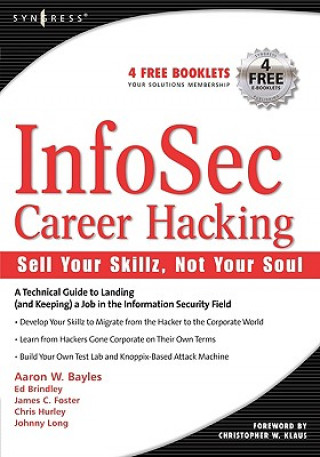 Книга InfoSec Career Hacking: Sell Your Skillz, Not Your Soul Chris Hurley