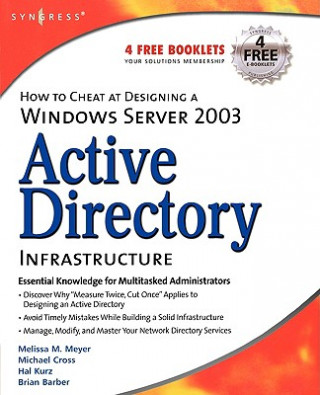 Carte How to Cheat at Designing a Windows Server 2003 Active Directory Infrastructure Melissa Meyer