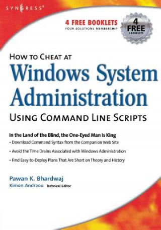 Książka How to Cheat at Windows System Administration Using Command Line Scripts Pawan K. Bhardwaj