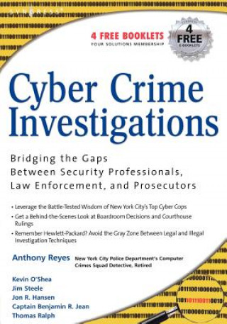 Kniha Cyber Crime Investigations Anthony Reyes