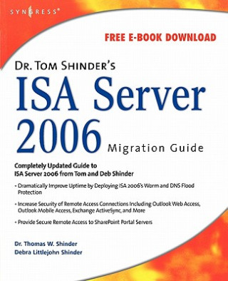 Carte Dr. Tom Shinder's ISA Server 2006 Migration Guide Thomas W. Shinder