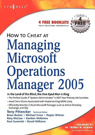 Knjiga How to Cheat at Managing Microsoft Operations Manager 2005 Anthony Piltzecker