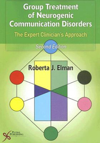 Könyv Group Treatment of Neurogenic Communication Disorders 