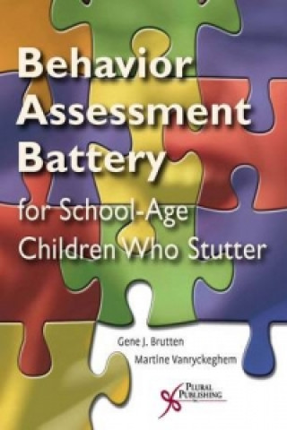 Könyv Behavior Assessment Battery for School-Age Children Who Stutter Martine Vanryckeghem