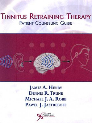 Carte Tinnitus Retraining Therapy James A. Henry