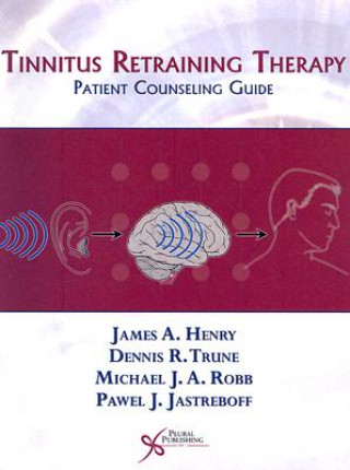 Kniha Tinnitus Retraining Therapy James A. Henry