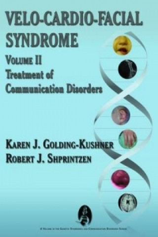 Book Velo-Cardio-Facial Syndrome: Treatment of Communication Disorders Karen J. Golding-Kushner