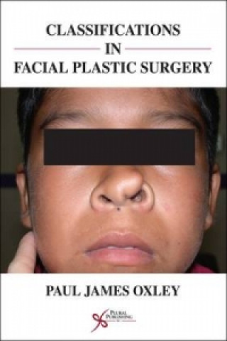 Buch Classifications in Facial Plastic Surgery Paul James Oxley