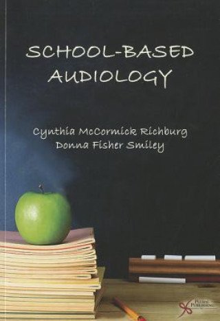 Carte School-Based Audiology Cynthia McCormick Richburg