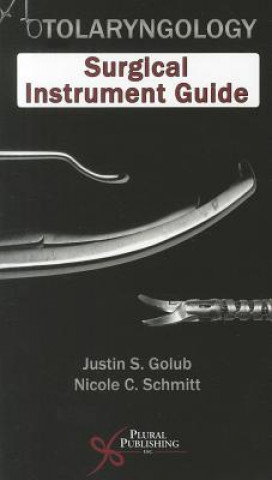 Könyv Otolaryngology Surgical Instrument Guide Nicole C. Schmitt