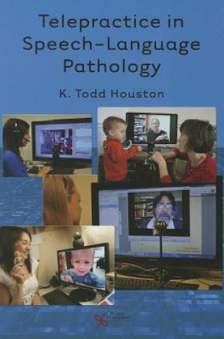 Livre Telepractice in Speech-Language Pathology K. Todd Houston