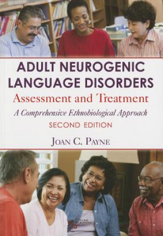 Könyv Adult Neurogenic Language Disorders Joan C. Payne