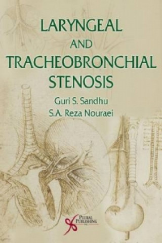 Livre Laryngeal and Tracheobronchial Stenosis Guri S. Sandhu