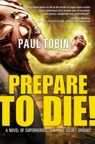 Libro Prepare to Die! Paul Tobin