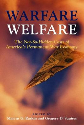 Carte Warfare Welfare Marcus G. Raskin