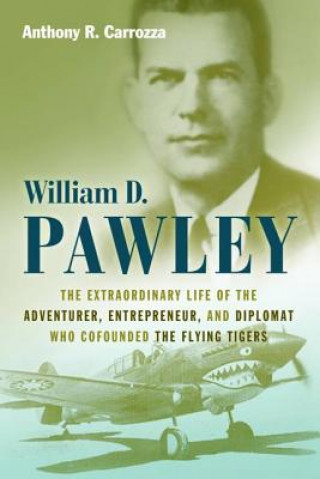 Livre William D. Pawley Anthony R. Carrozza