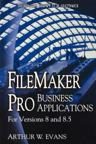 Kniha Filemaker Pro Business Applications Arthur Evans