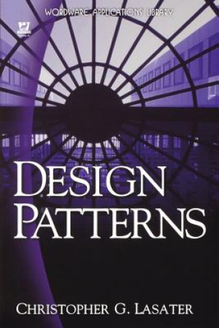 Kniha Design Patterns Christopher G. Lasater