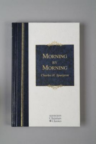 Kniha Morning by Morning C.H. Spurgeon