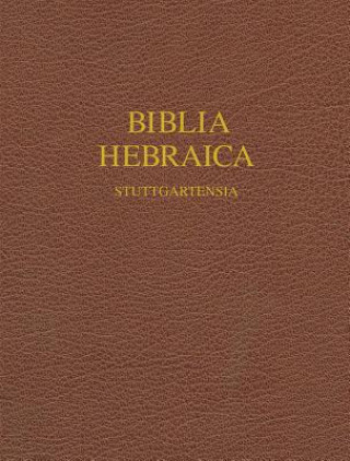 Kniha Biblia Hebraica Stuttgartensia 