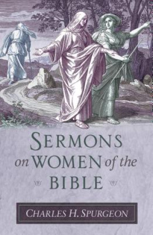 Libro Spurgeon's Sermons on Women of the Bible C.H. Spurgeon