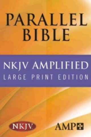 Knjiga NKJV Amplified Parallel Bible 