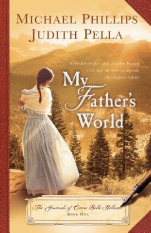 Книга My Father's World Michael Phillips
