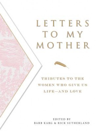 Kniha Letters to My Mother Barbara Karg