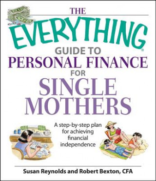 Knjiga Everything Guide to Personal Finance for Single Mothers Book Susan Reynolds