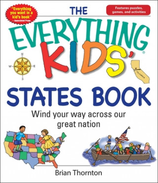 Kniha Everything Kids' States Book Brian Thornton