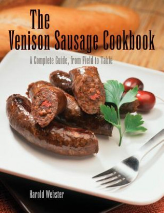 Livre Venison Sausage Cookbook, 2nd Harold Webster