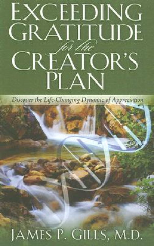 Carte Exceeding Gratitude for the Creator's Plan James P. Gills