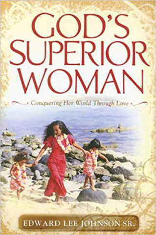 Libro God's Superior Woman Edward Lee Johnson