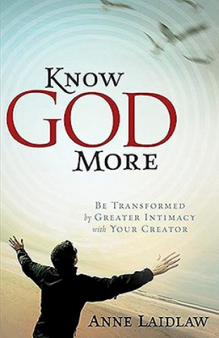 Book Know God More Anne Laidlaw