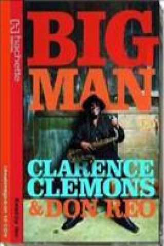 Audio Big Man Clarence Clemons