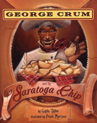 Carte George Crum and the Saratoga Chip Gaylia Taylor