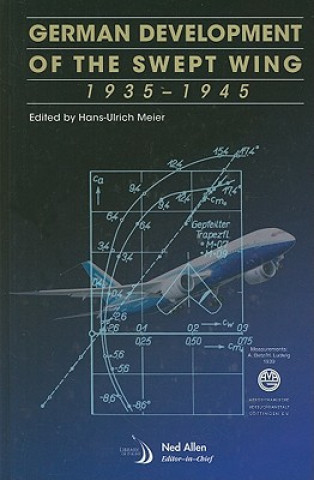 Kniha German Development of the Swept Wing, 1935-1945 Burghard Ciesla