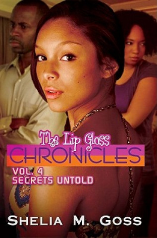 Knjiga Lip Gloss Chronicles Shelia M. Goss