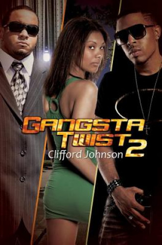 Kniha Gangsta Twist 2 Clifford Johnson