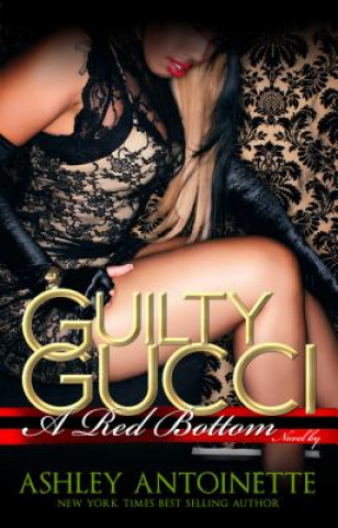 Książka Guilty Gucci Ashley Antoinette